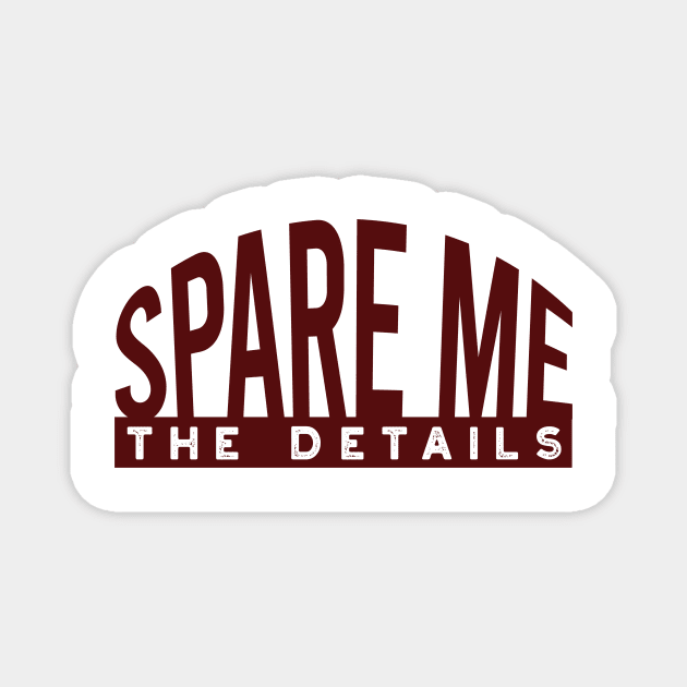 Bowling Pun Spare Me the Details Magnet by whyitsme