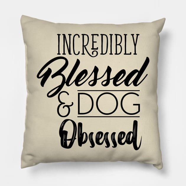 Dog Obsessed Pillow by Fishwhiskerz