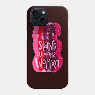 Stand Up for Womxn Phone Case