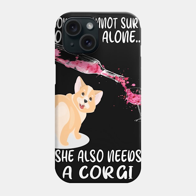 A Woman Cannot Survive On Wine Alone (281) Phone Case by Drakes