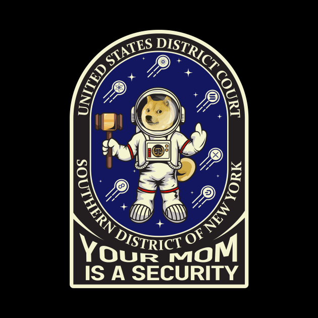 Doge w helmet / Crypto v. SEC ("YOUR MOM IS A SECURITY") by SKNH