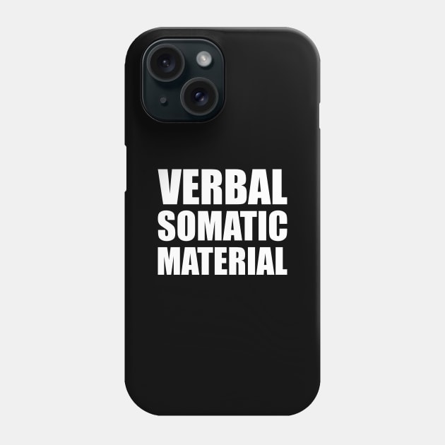 VERBAL, SOMATIC, MATERIAL -Dungeons and Dragons - Phone Case by aubreysimon