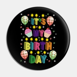 It's My Birthday Pin