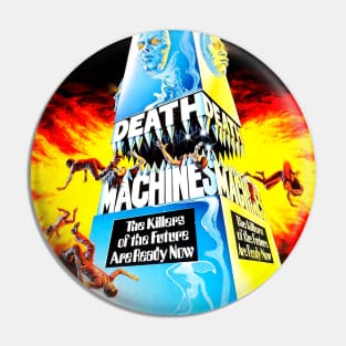 Death Machines Pin