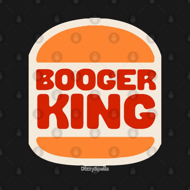 The Booger King by DizzySpells Designs