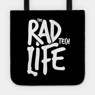 The Rad Tech Life Tote