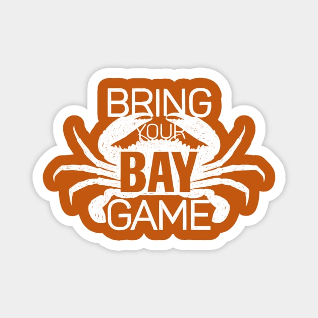 Bring Your Bay Game Magnet by polliadesign