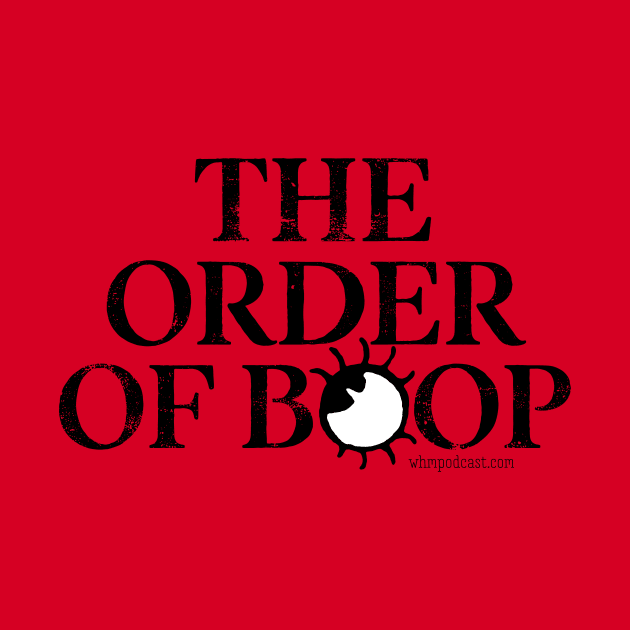 The Order of Boop by We Hate Movies