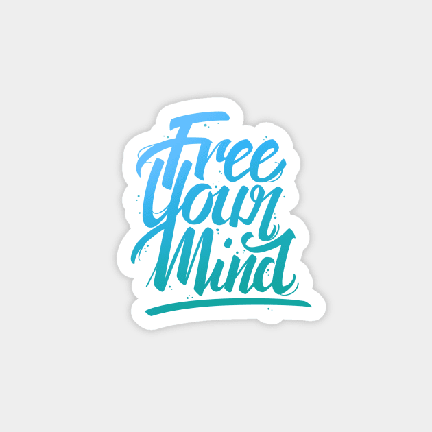 Free Your Mind Lettering Magnet by typelab