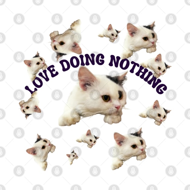 Love doing nothing by always.lazy