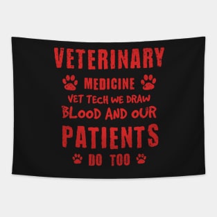 Veterinary Medicine Vet Tech We Draw Blood And Our Patients Do Too Tapestry