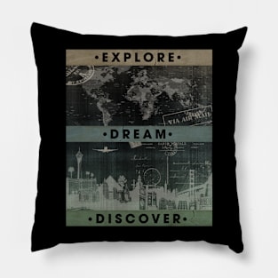 Explore. Dream. Discover Pillow