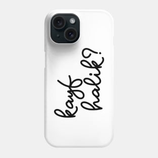 kayf halik - black Phone Case