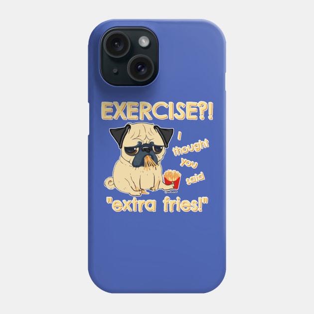 Extra Fries Pug Phone Case by darklordpug