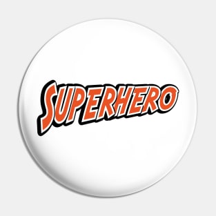 Superhero Pin