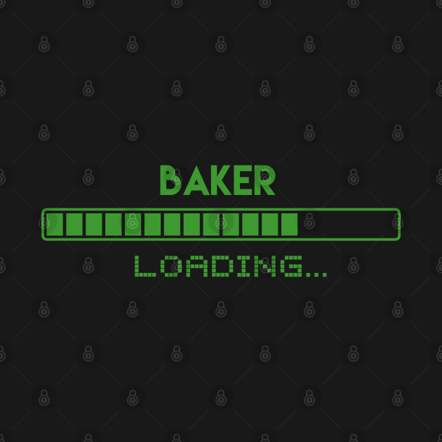 Disover Baker Loading - Baker - T-Shirt