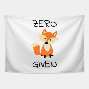 Zero Fox Given Tapestry