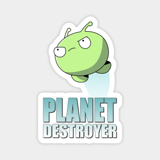 PLANET DESTROYER Magnet