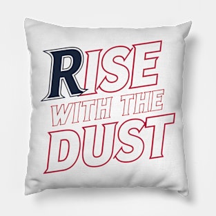 Rise with the Dust Pillow