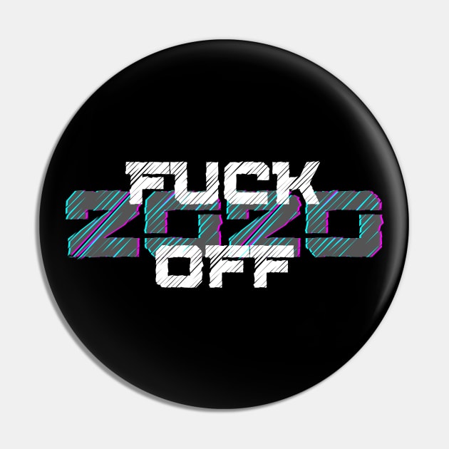 Farewell Fucker, 2020 Sucks, Welcome 2021, New Years Eve 2020. Fuck Off 2020 Pin by That Cheeky Tee