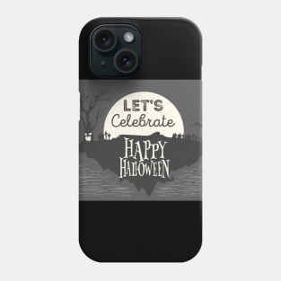 Let's Celebrate Halloween Phone Case