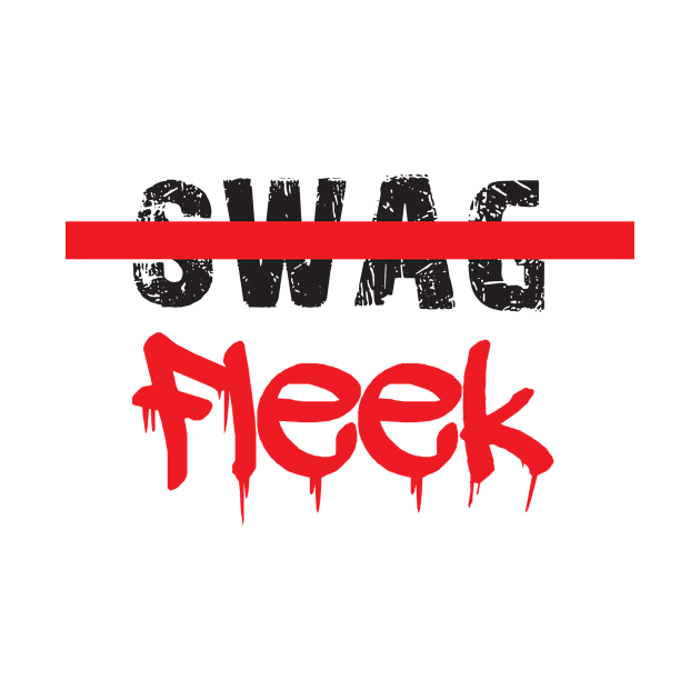 Fleek not swag by truehype