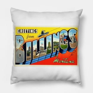 Greetings from Billings Montana, Vintage Large Letter Postcard Pillow