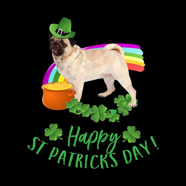 Happy St Patricks Day Pug T-Shirt for Dog Lovers by bbreidenbach