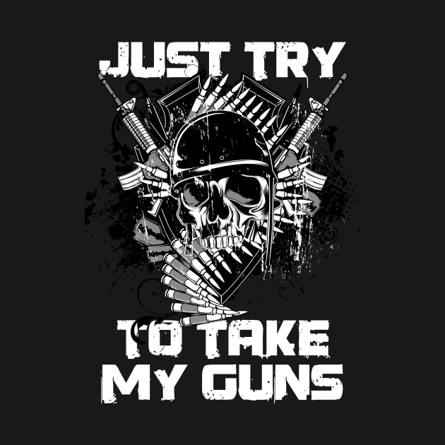 JUST TRY TO TAKE MY GUNS by The Lucid Frog