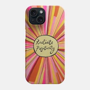 Radiate Positivity Phone Case