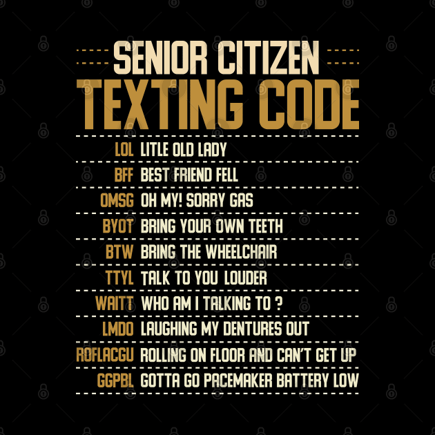 Senior Citizen Texting Codes by Tesszero