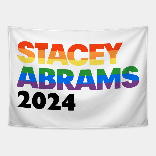 Stacey Abrams 2024 LGBTQ Rainbow Design: Stacy Abrams For President Tapestry by BlueWaveTshirts