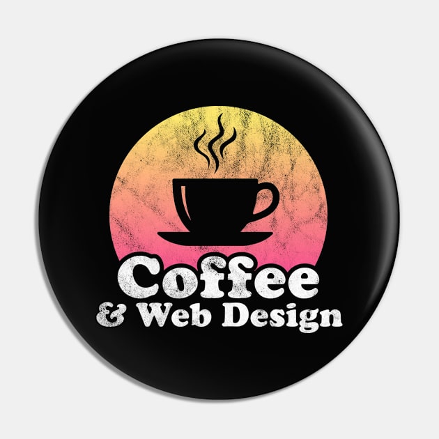 Coffee and Web Design Pin by JKFDesigns