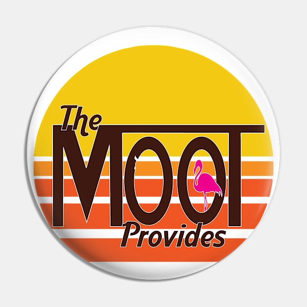 The MOOT Provides Pin by SeamanSteyn