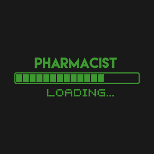 Pharmacist Loading T-Shirt