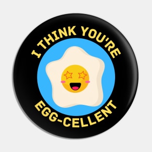 I Think You're Eggcellent | Egg Pun Pin