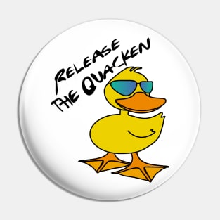 Release the Quacken Pin