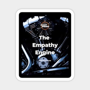 Your stories act as an "Empathy Engine" Magnet