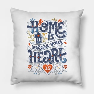 Home is where your heart is Pillow