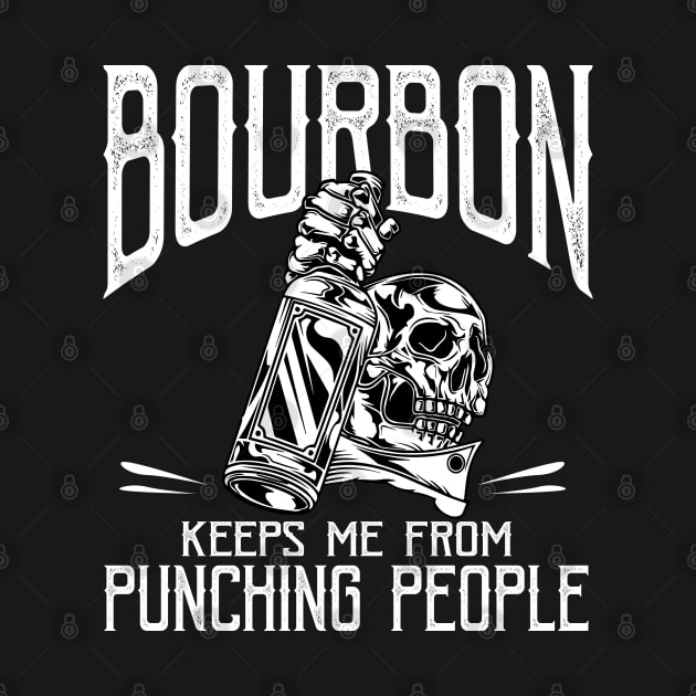 Bourbon Keeps Me From Punching People T-shirt, Gift for Bourbon Lovers by DaseShop