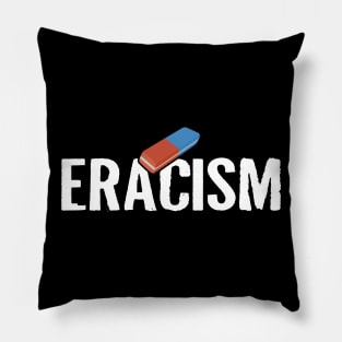 ERACISM Pillow