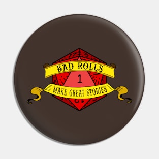 Bad Rolls Make Great Stories Pin