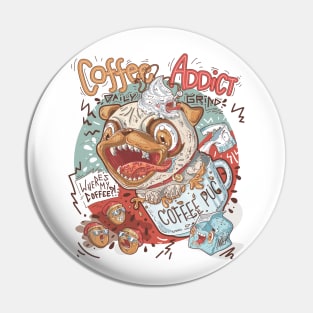 Coffee addict caffeine craving pug Pin