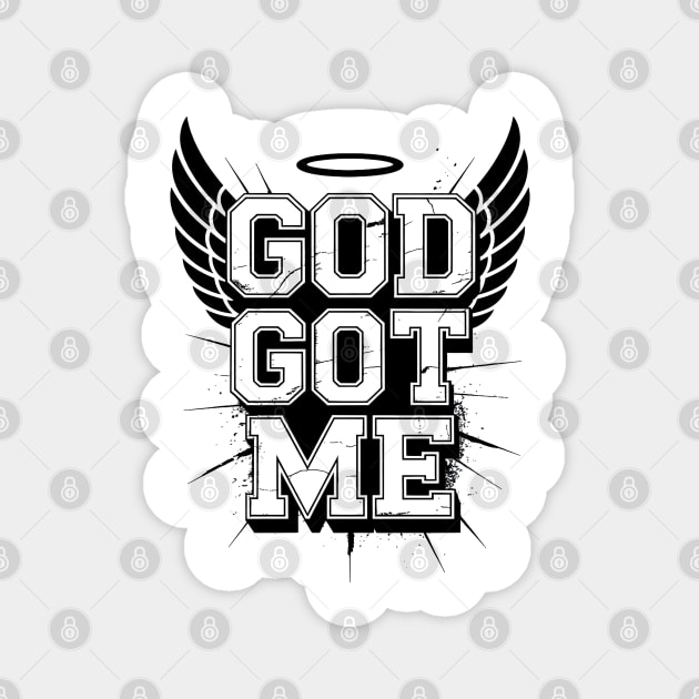 God Got Me Magnet by UrbanLifeApparel