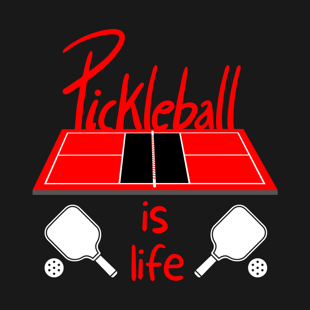 Pickleball is Life by coldwater_creative