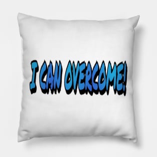 I can overcome Pillow