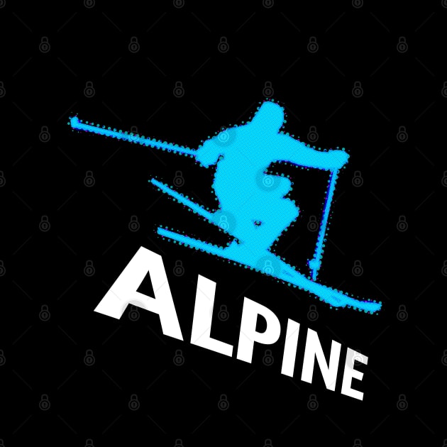 Alpine Ski - 2022 Olympic Winter Sports Lover -  Snowboarding - Graphic Typography Saying by MaystarUniverse