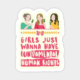 Girls Just Wanna Have Fundamental Human Rights (Dark Pink) - Womens Day 2021 Magnet