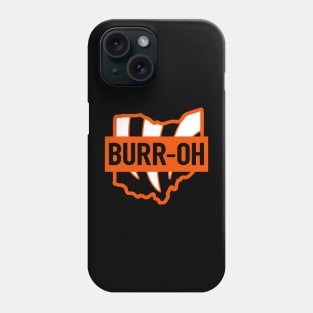 BURR-OH, Cincinnati Football design Phone Case