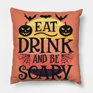 Eat, Drink and be Scary Pillow